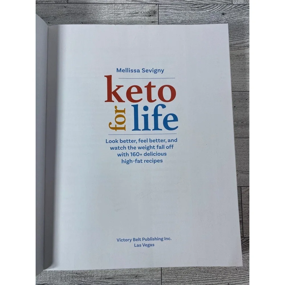 Keto for Life Cookbook by Mellissa Sevigny 160+ Recipes Healthy Eating Illustrat